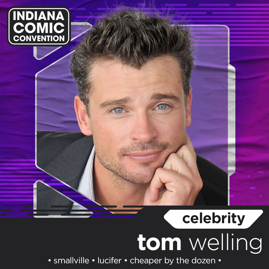 meet tom welling at indiana comic convention 2024! Indiana Comic