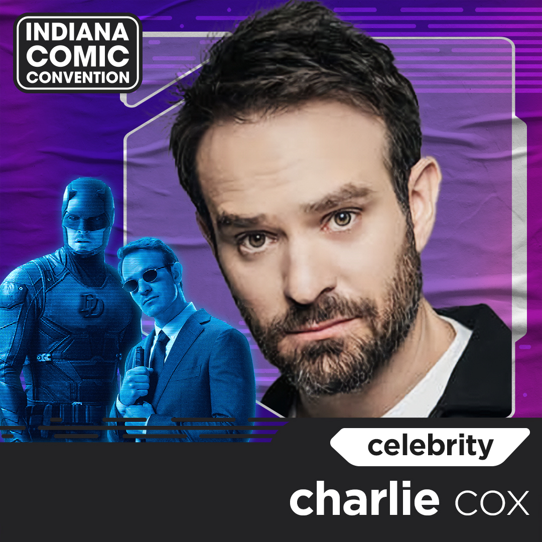 meet charlie cox at indiana comic convention 2024! Indiana Comic